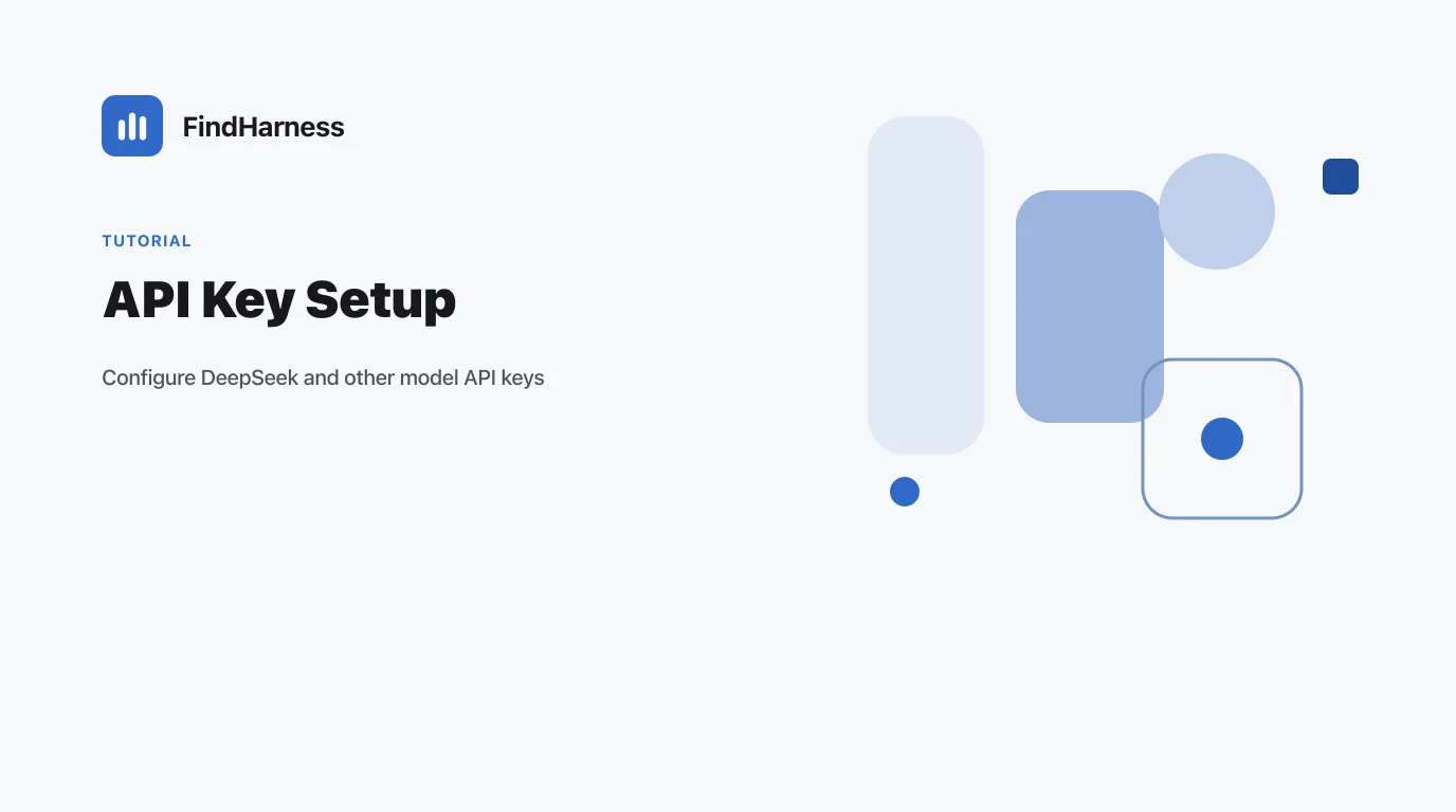 How to Set Up Your DeepSeek API Key and Models in DeepSeek Harness
